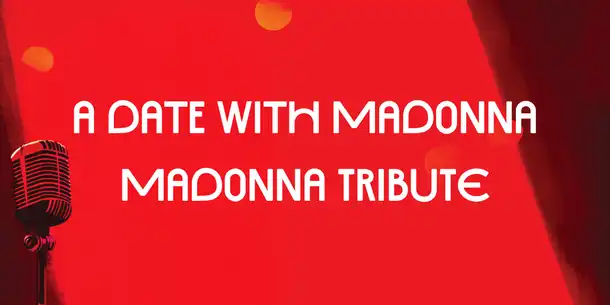 A Date With Madonna - Madonna Tribute