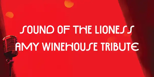 Sound Of The Lioness - Amy Winehouse Tribute