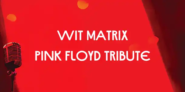 wit matrix pink floyd tribute 